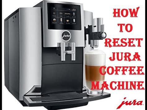 So, both coffee machines are incredibly. . How to reset jura a1
